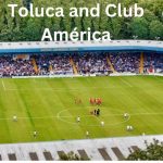 Toluca and Club América