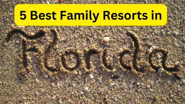 Best Family Resorts in Florida