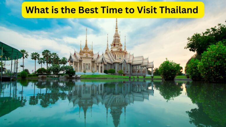 Best Time to Visit Thailand