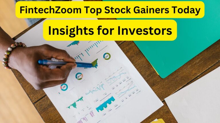 fintechzoom.com top stock gainers today