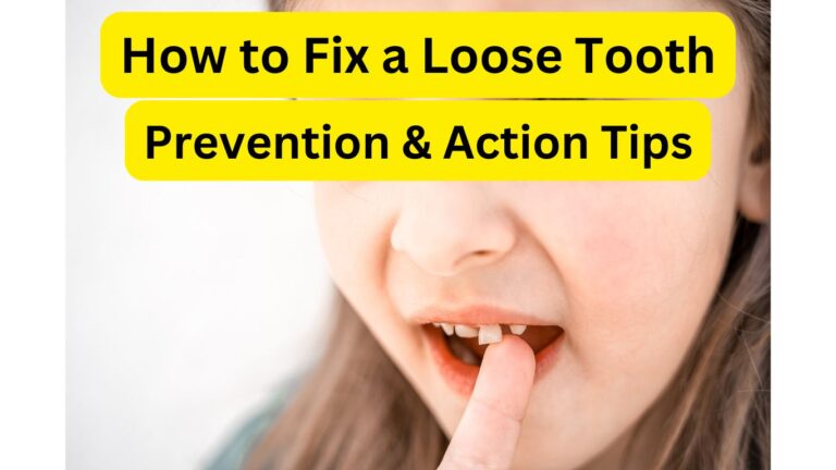 How to Fix a Loose Tooth