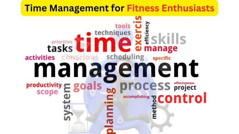 Time Management for Fitness Enthusiasts