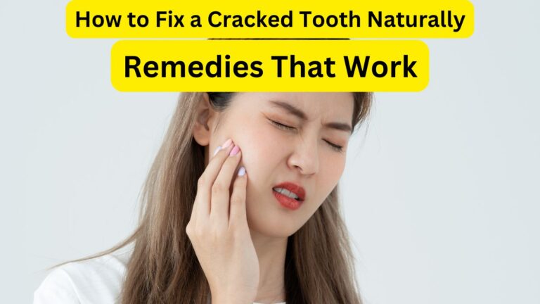 how to fix a cracked tooth naturally